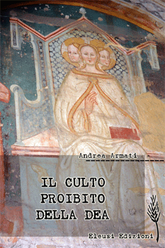 Il culto proibito della Dea